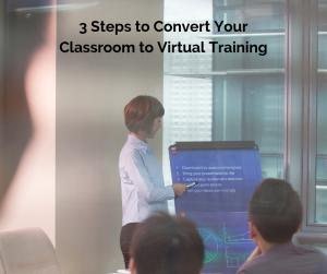 Cindy Huggett 3 Steps to Convert Your Classroom to Virtual Training