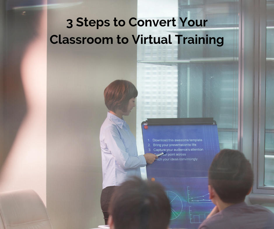 How To Convert Your Classroom Training To Virtual Training