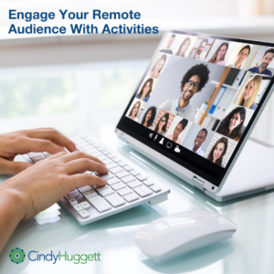 Engage Your Remote Audience With Activities