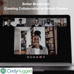 Creative Breakouts: New Ideas for Successful Group Activities in Virtual Classes 